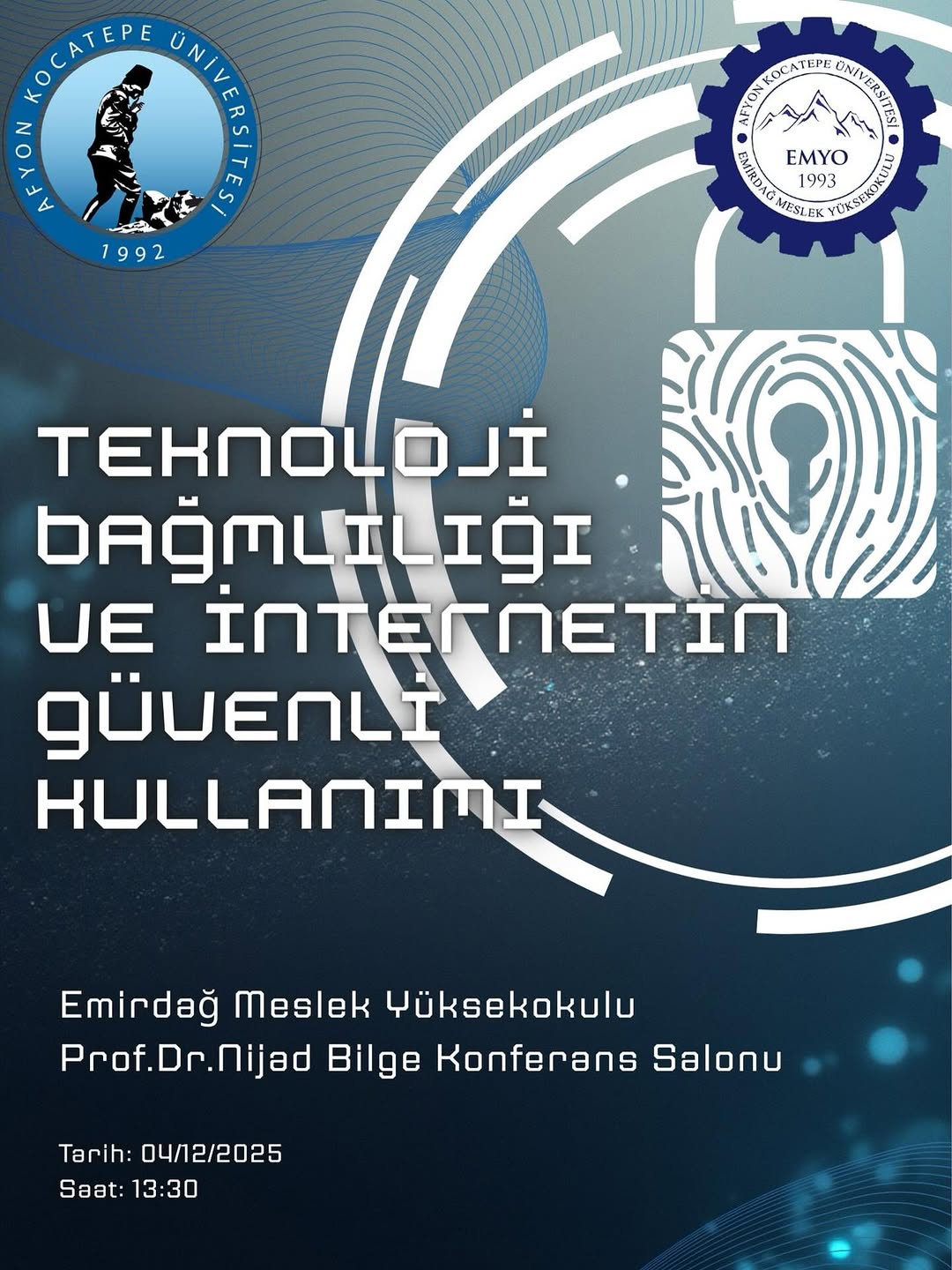 Afyon Kocatepe Üniversitesi'nde Bugün: Teknoloji Bağımlılığı ve İnternetin Güvenli Kullanımı