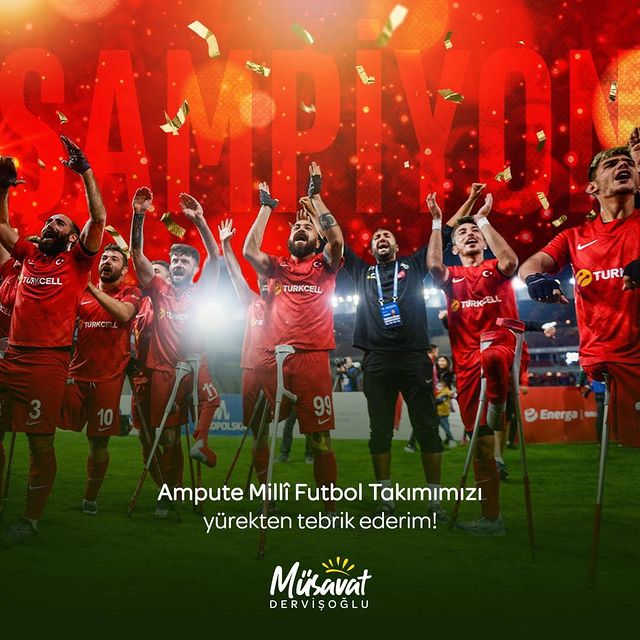 İYİ Parti Genel Başkanı Müsavat Dervişoğlu, Ampute Millî Futbol Takımı'nı Tebrik Etti