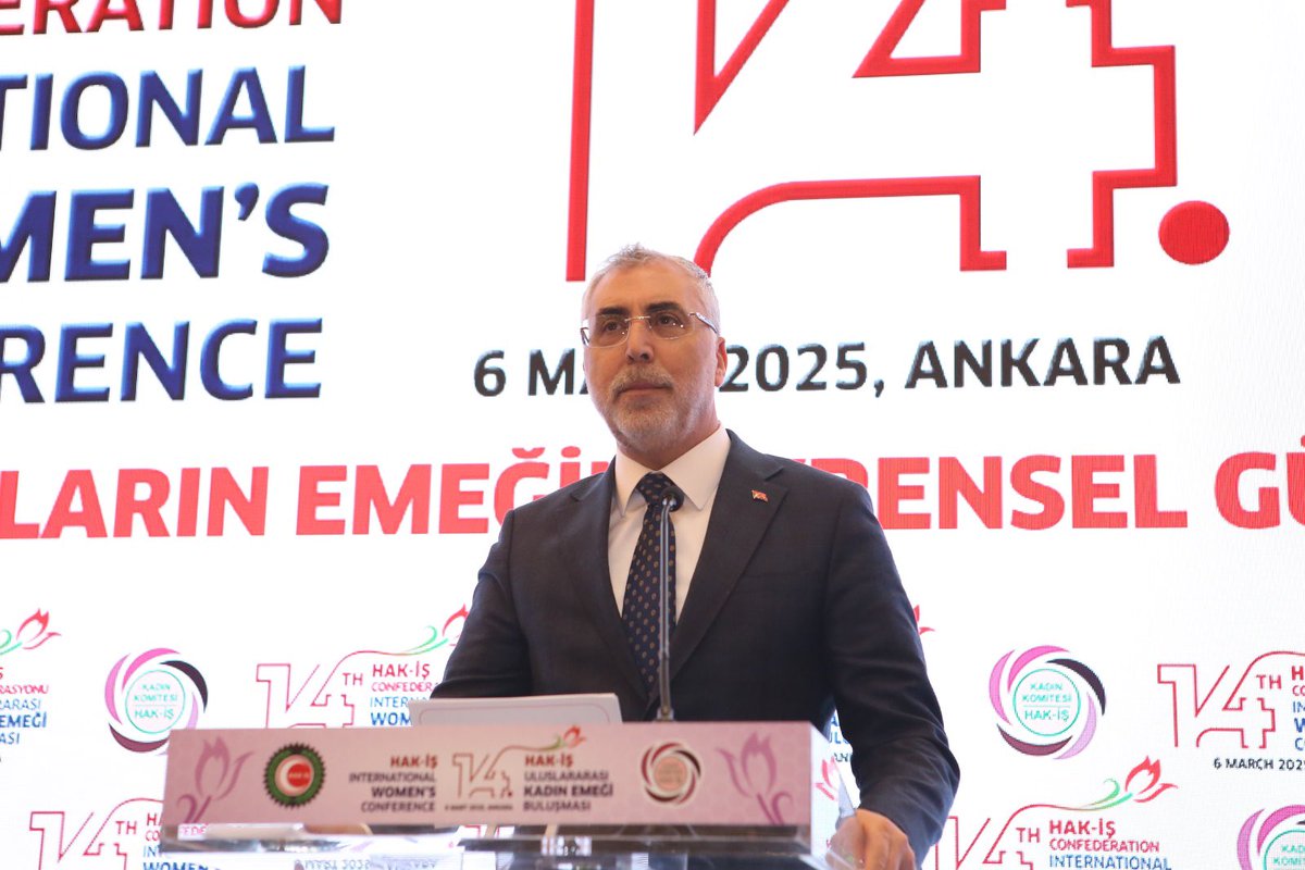 Çalışma ve Sosyal Güvenlik Bakanı, HAK İŞ'in Uluslararası Kadın Emeği Buluşması'nda Konuştu