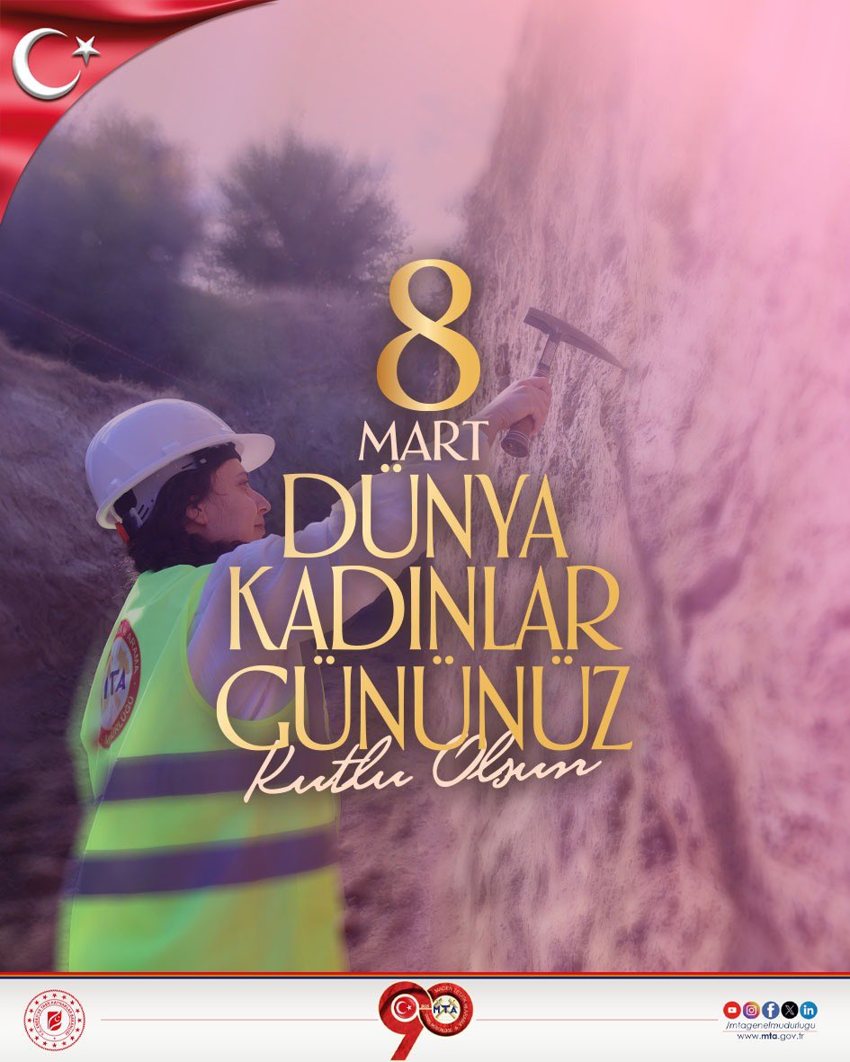 Maden Teknik ve Arama Genel Müdürlüğü'nden 8 Mart Dünya Kadınlar Günü Mesajı