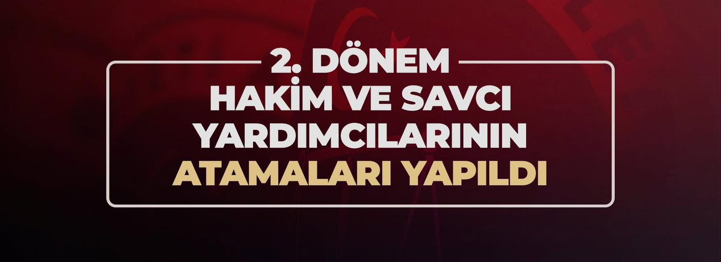 Adalet Bakanlığı, 2. Dönem Hakim ve Savcı Yardımcılarını Atadı