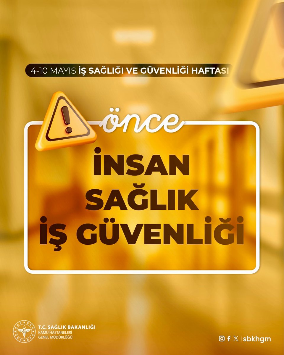 İş Sağlığı ve Güvenliği Haftası: Çalışan Sağlığına Önem Veren Ortamlar Vurgulandı