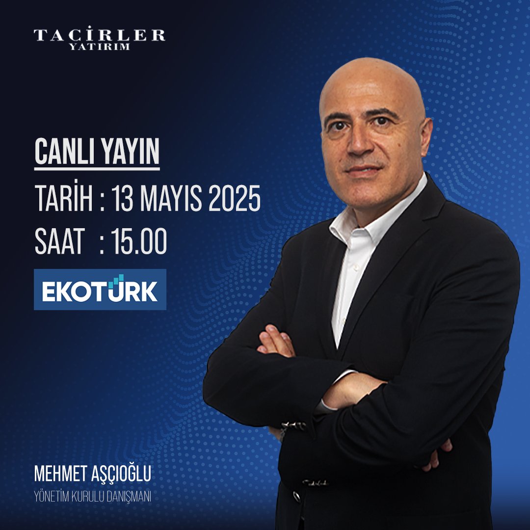 Tacirler Yatırım Yönetim Kurulu Danışmanı Mehmet Aşçıoğlu Ekotürk'te Canlı Yayında