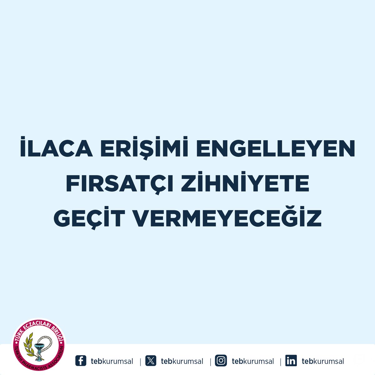 Eczacılar Birliği, İlaç Erişimini Engelleyen Fırsatçı Uygulamalara Karşı Uyardı