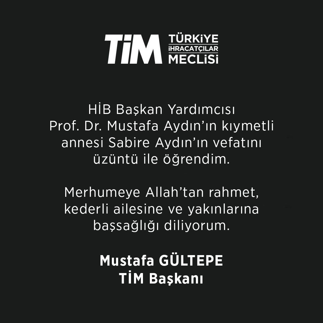 TİM HİB Başkan Yardımcısı Aydın'ın Annesi Vefat Etti