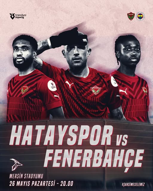 Hatayspor, Mersin'de Fenerbahçe ile Karşı Karşıya Gelecek