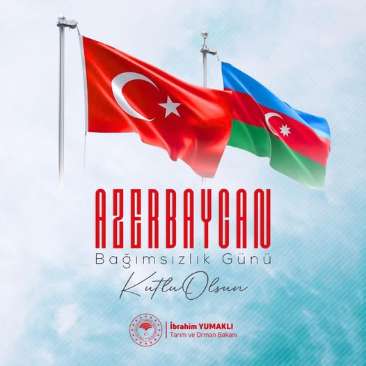 Tarım ve Orman Bakanı Yumaklı'dan Azerbaycan Bağımsızlık Günü Mesajı