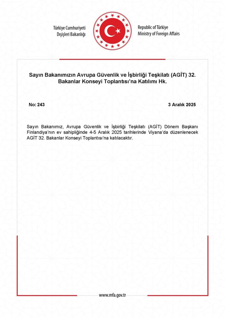 T.C. Dışişleri Bakanlığı'nın AGİT 32. Bakanlar Konseyi Toplantısı'na Katılımı